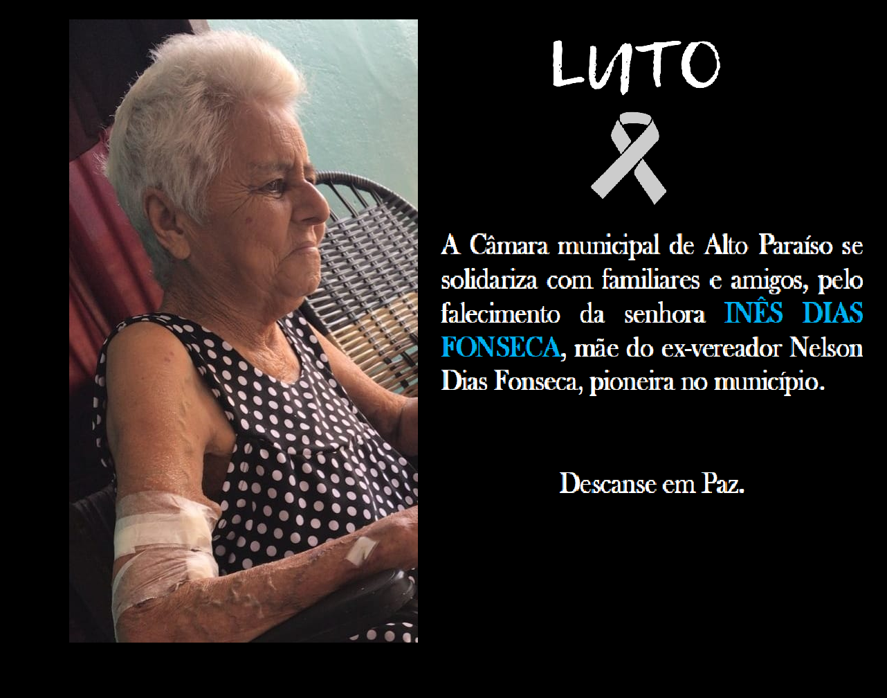 Falecimento de Inês Dias Fonseca -  mãe do ex-vereador Nelson Dias Fonseca